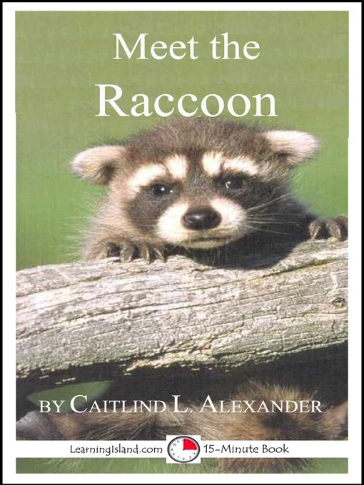 Title details for Meet the Raccoon by Caitlind L. Alexander - Available